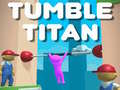 խաղ Tumble Titan 