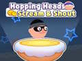 խաղ Hopping Heads: Scream & Shout