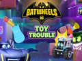 խաղ Batwheels Toy Trouble