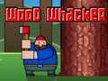խաղ Wood Whacker
