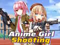 խաղ Anime Girl Shooting 