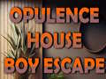 խաղ Opulence House Boy Escape