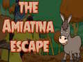 խաղ The Amiatina Escape