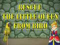 խաղ Rescue The Little Queen From Bird