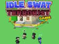 խաղ Idle Swat Terrorist Game