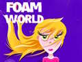 խաղ Foam World