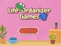 խաղ Life Organizer Games