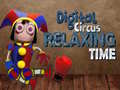 խաղ Digital Circus Relaxing Time