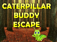 խաղ Caterpillar Buddy Escape 