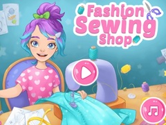խաղ Fashion Sewing Shop