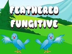 խաղ Feathered Fugitive