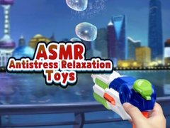 խաղ ASMR Antistress Relaxation Toys