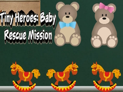 խաղ Tiny Heroes: Baby Rescue Mission