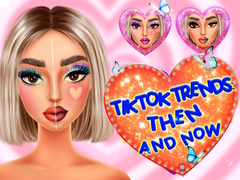 խաղ TikTok Trends Makeup Then And Now