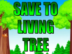 խաղ Save To Living Tree