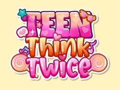 խաղ Teen Think Twice