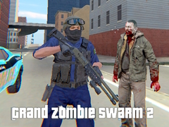 խաղ Grand Zombie Swarm 2