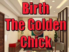 խաղ Birth the Golden Chick