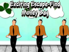 խաղ Exciting Escape Find Money Bag