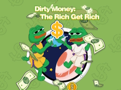 խաղ Dirty Money: The Rich Get Rich