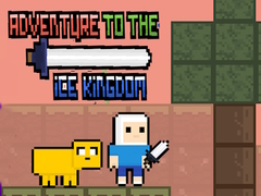 խաղ Adventure To The ice Kingdom