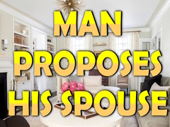 խաղ Man Proposes His Spouse