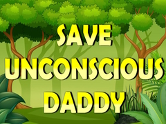 խաղ Save Unconscious Daddy