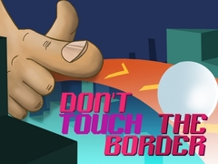 խաղ Don't Touch The Border