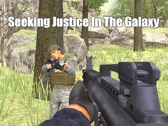 խաղ Seeking Justice In The Galaxy