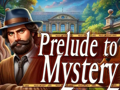 խաղ Prelude to Mystery