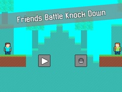 խաղ Friends Battle Knock Down