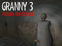 խաղ Granny 3 Return the School