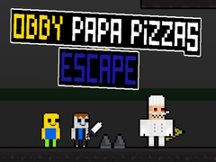 խաղ Obby Papa Pizzas Escape