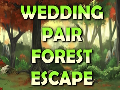 խաղ Wedding Pair Forest Escape
