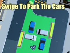 խաղ Swipe To Park The Cars