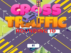 խաղ Cross Traffic Rounding 10