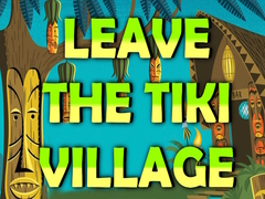 խաղ Leave the Tiki Village