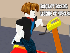 խաղ Robcraft Rocking: Legends of Muscles