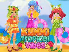 խաղ KIddo Tropical Vibes