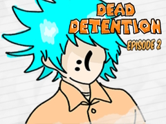 խաղ Dead Detention Episode 2 