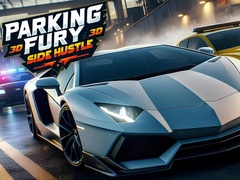 խաղ Parking Fury 3D: Side Hustle