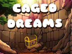 խաղ Caged Dreams