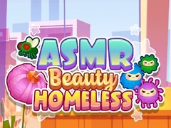 խաղ ASMR Beauty Homeless