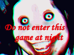 խաղ Do not enter this game at night