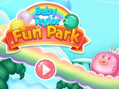 խաղ Baby Taylor Fun Park