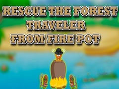 խաղ Rescue the Forest Traveler from Fire Pot