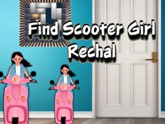 խաղ Find Scooter Girl Rechal