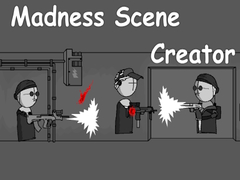 խաղ Madness Scene Creator
