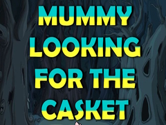 խաղ Mummy Looking for the Casket