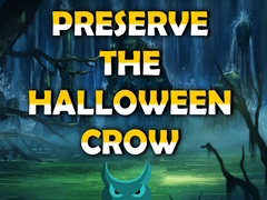 խաղ Preserve the Halloween Crow